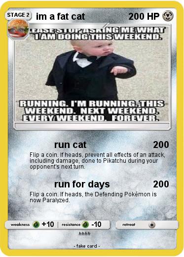 Pokemon im a fat cat