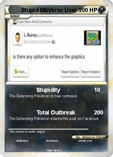 Pokemon Stupid MiiVerse User