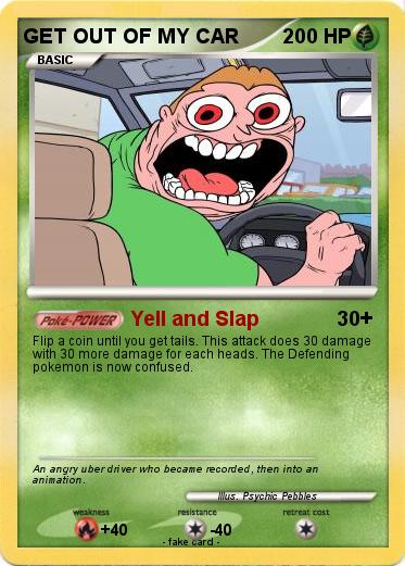 Pokemon GET OUT OF MY CAR