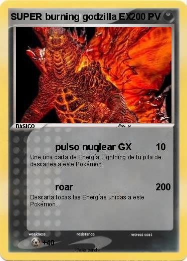 Pokemon SUPER burning godzilla EX