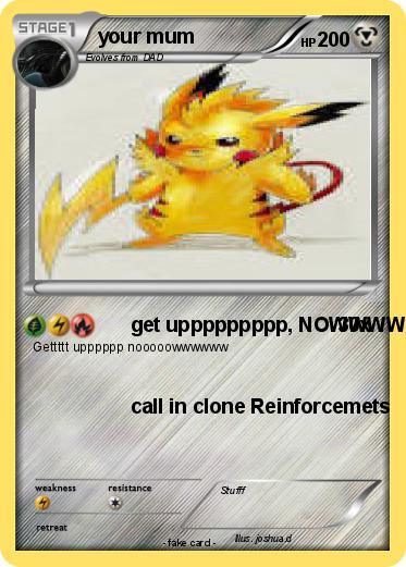 Pokemon your mum