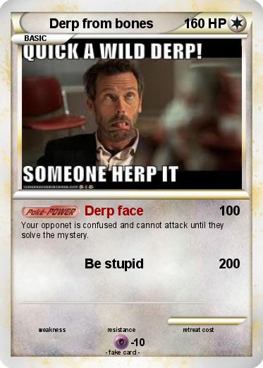 Pokemon Derp from bones