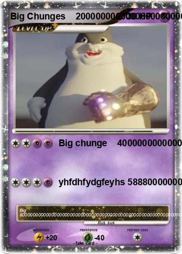 Pokemon Big Chunges    2000000000000000000000000000000