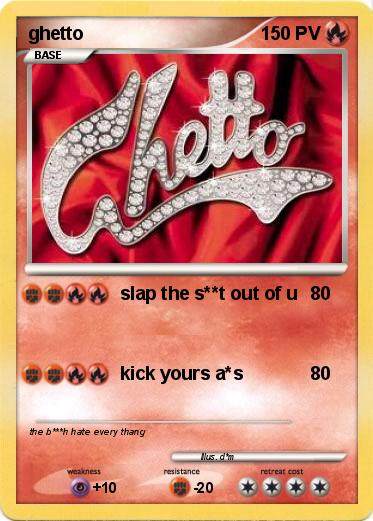 Pokemon ghetto