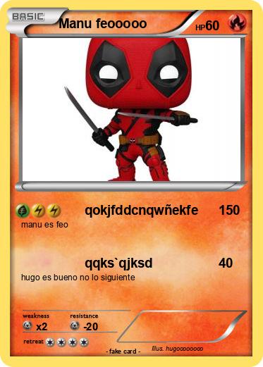 Pokemon Manu feooooo