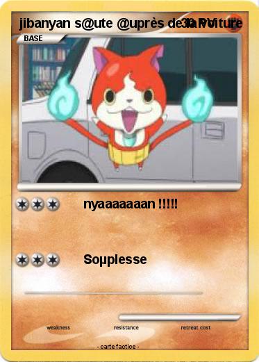 Pokemon jibanyan s@ute @uprès de la voiture