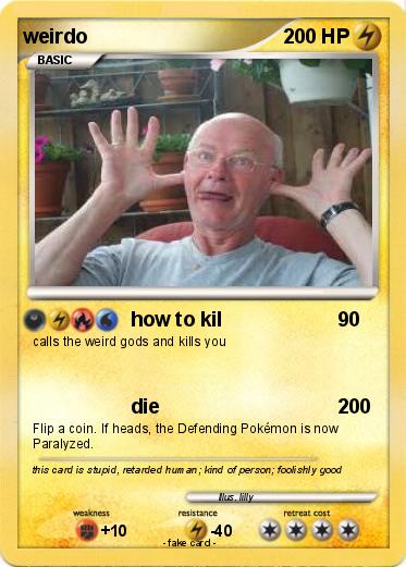 Pokemon weirdo