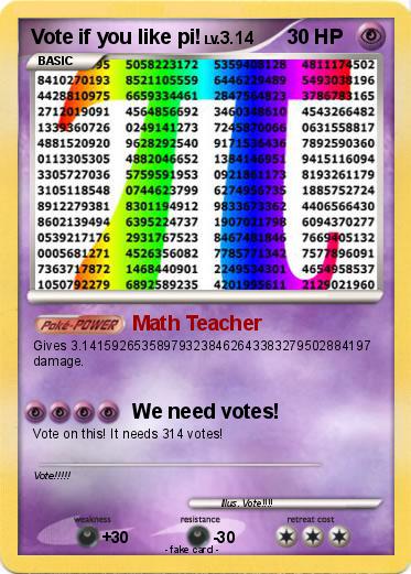Pokemon Vote if you like pi!