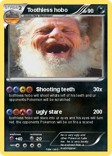 Pokemon Toothless hobo