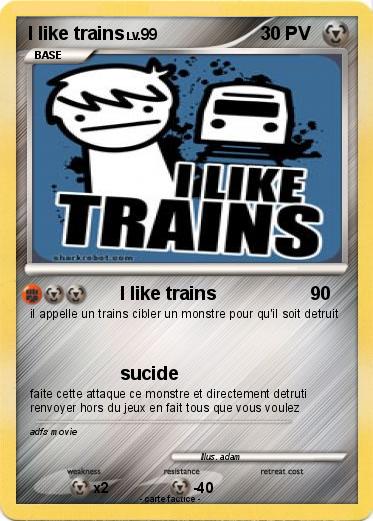 Pokemon I like trains