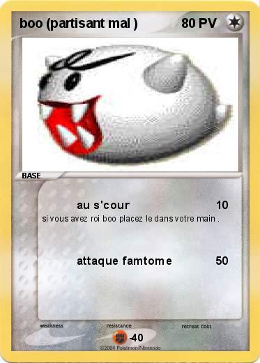 Pokemon boo (partisant mal )