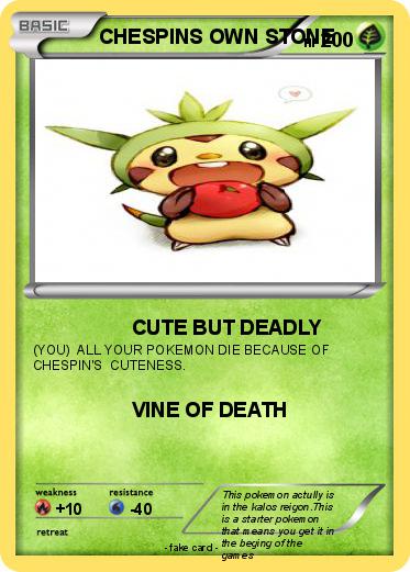 Pokemon CHESPINS OWN STONE