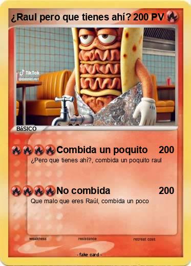 Pokemon ¿Raul pero que tienes ahí?