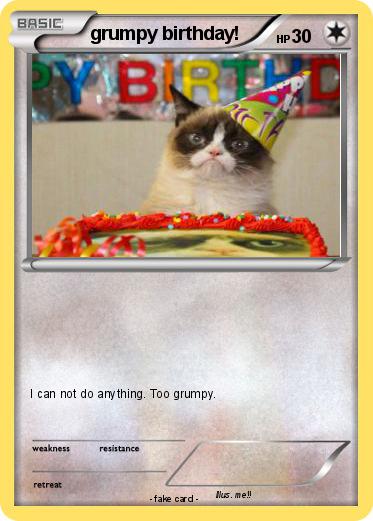 Pokemon grumpy birthday!