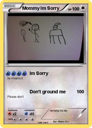 Pokemon Mommy Im Sorry