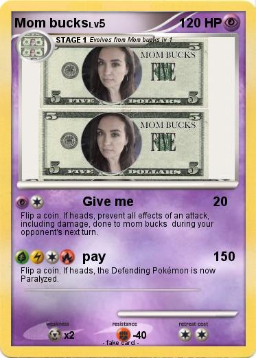 Pokemon Mom bucks