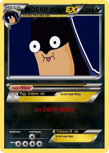 Pokemon DERP MAN