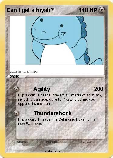 Pokemon Can I get a hiyah?