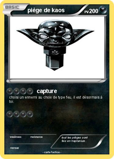 Pokemon piège de kaos