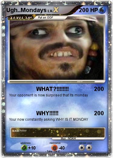 Pokemon Ugh..Mondays