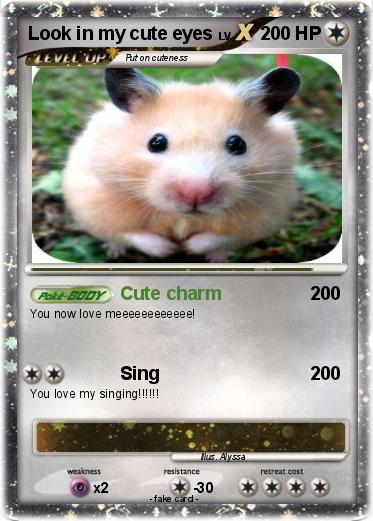 Pokemon Look in my cute eyes