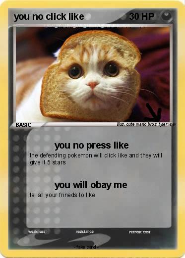 Pokemon you no click like