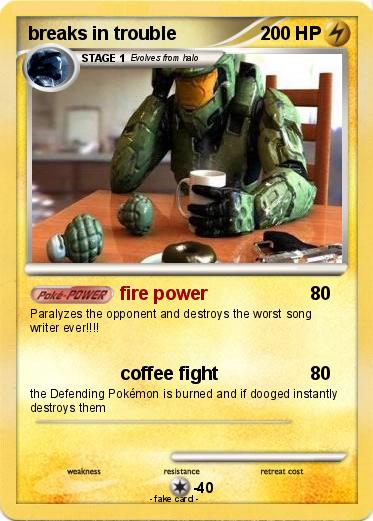 Pokemon breaks in trouble