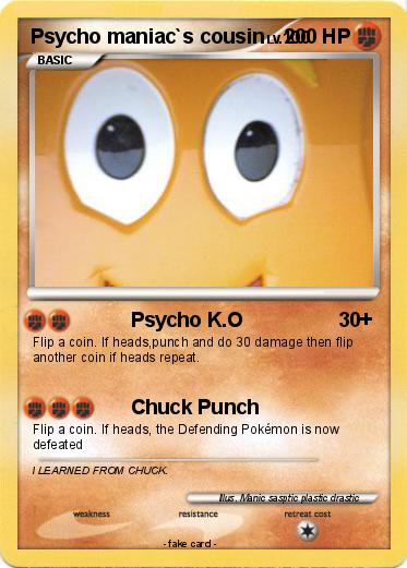 Pokemon Psycho maniac`s cousin