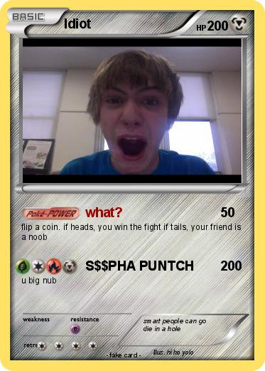 Pokemon Idiot