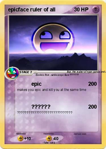 Pokemon epicface ruler of all