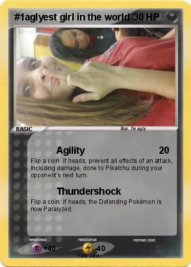Pokemon #1aglyest girl in the world