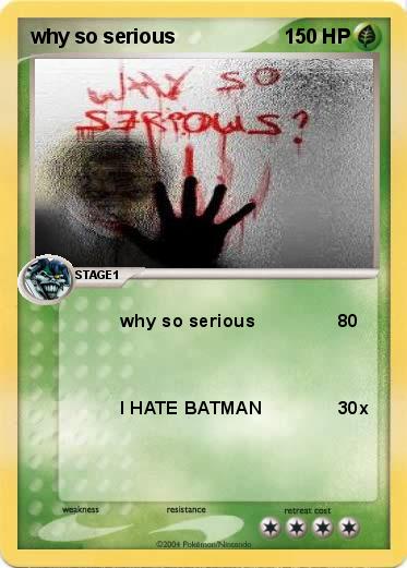 Pokemon why so serious