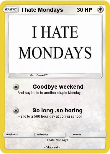 Pokemon I hate Mondays
