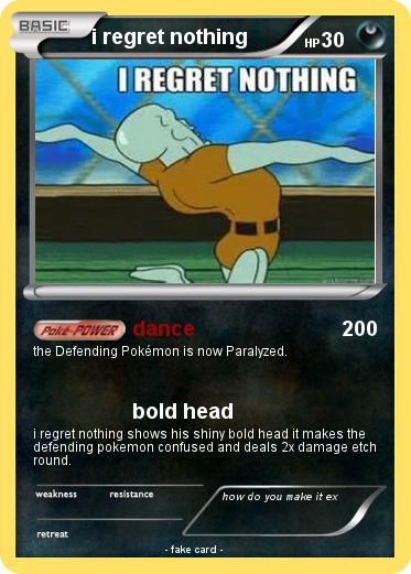 Pokemon i regret nothing