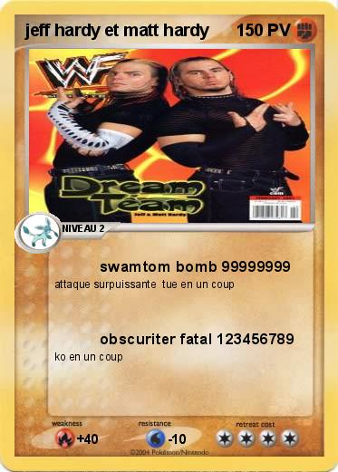 Pokemon jeff hardy et matt hardy