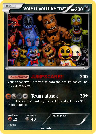 Pokemon Vote if you like fnaf 2