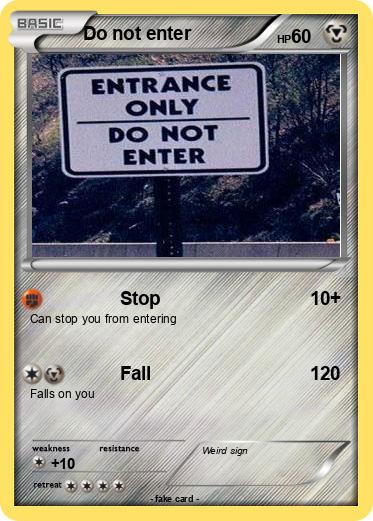 Pokemon Do not enter
