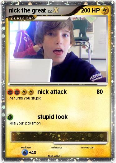 Pokemon nick the great