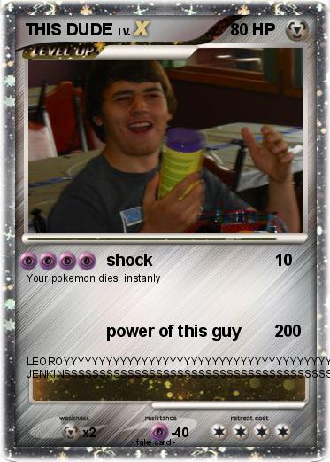 Pokemon THIS DUDE