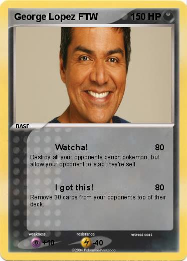 Pokemon George Lopez FTW