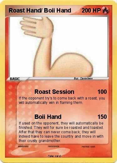 Pokemon Roast Hand/ Boii Hand