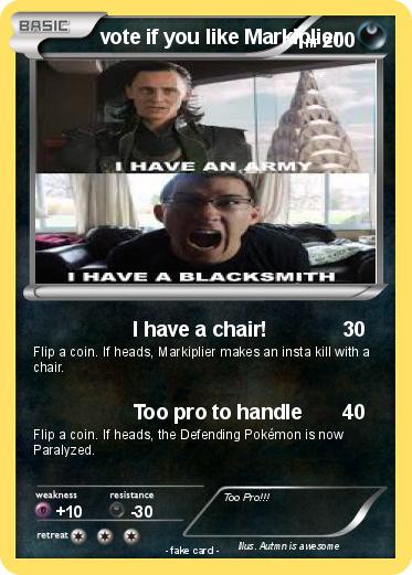Pokemon vote if you like Markiplier