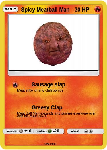 Pokemon Spicy Meatball Man