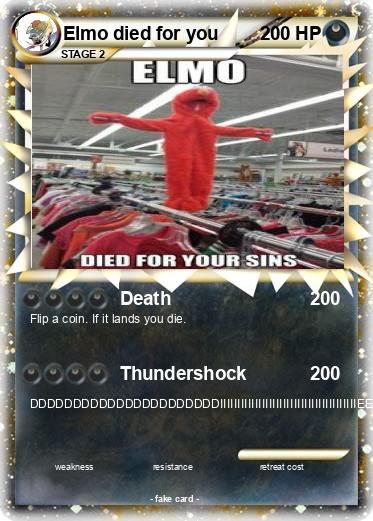 Pokemon Elmo died for you