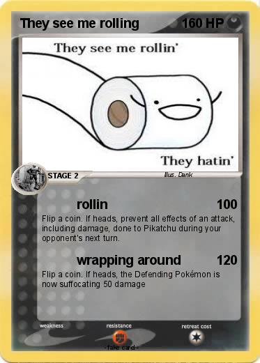Pokemon They see me rolling