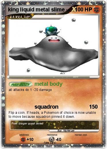 Pokemon king liquid metal slime