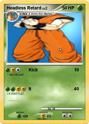Pokemon Headless Retard