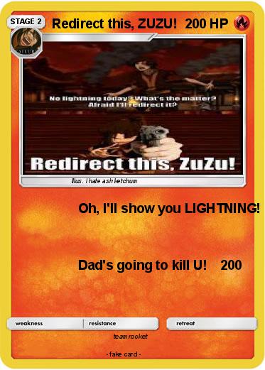 Pokemon Redirect this, ZUZU!