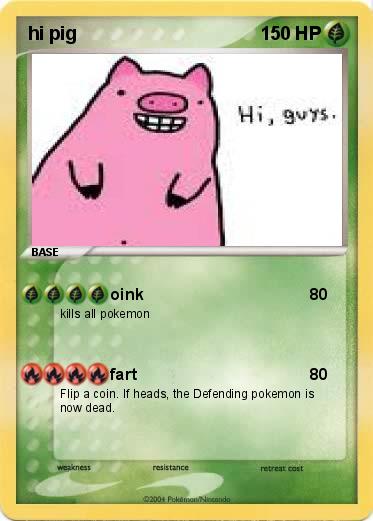 Pokemon hi pig