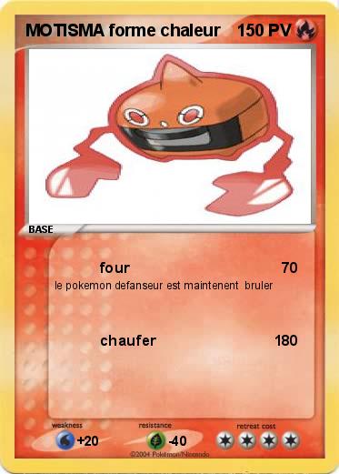 Pokemon MOTISMA forme chaleur